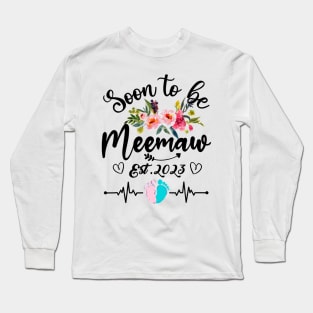 Soon To Be Meemaw Est 2023 Long Sleeve T-Shirt